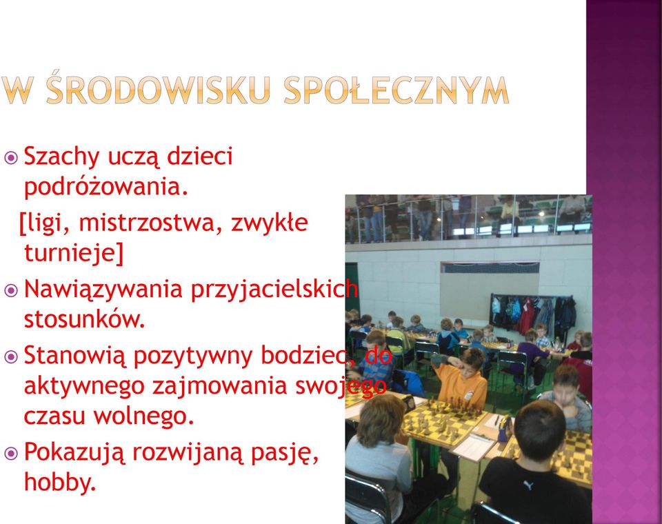 przyjacielskich stosunków.