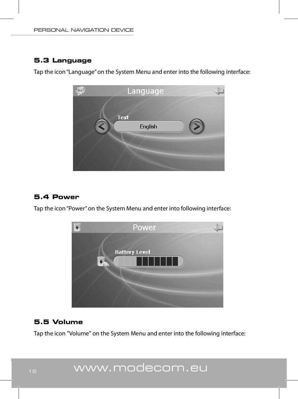 4 Power Tap the icon Power on the System Menu and enter into following