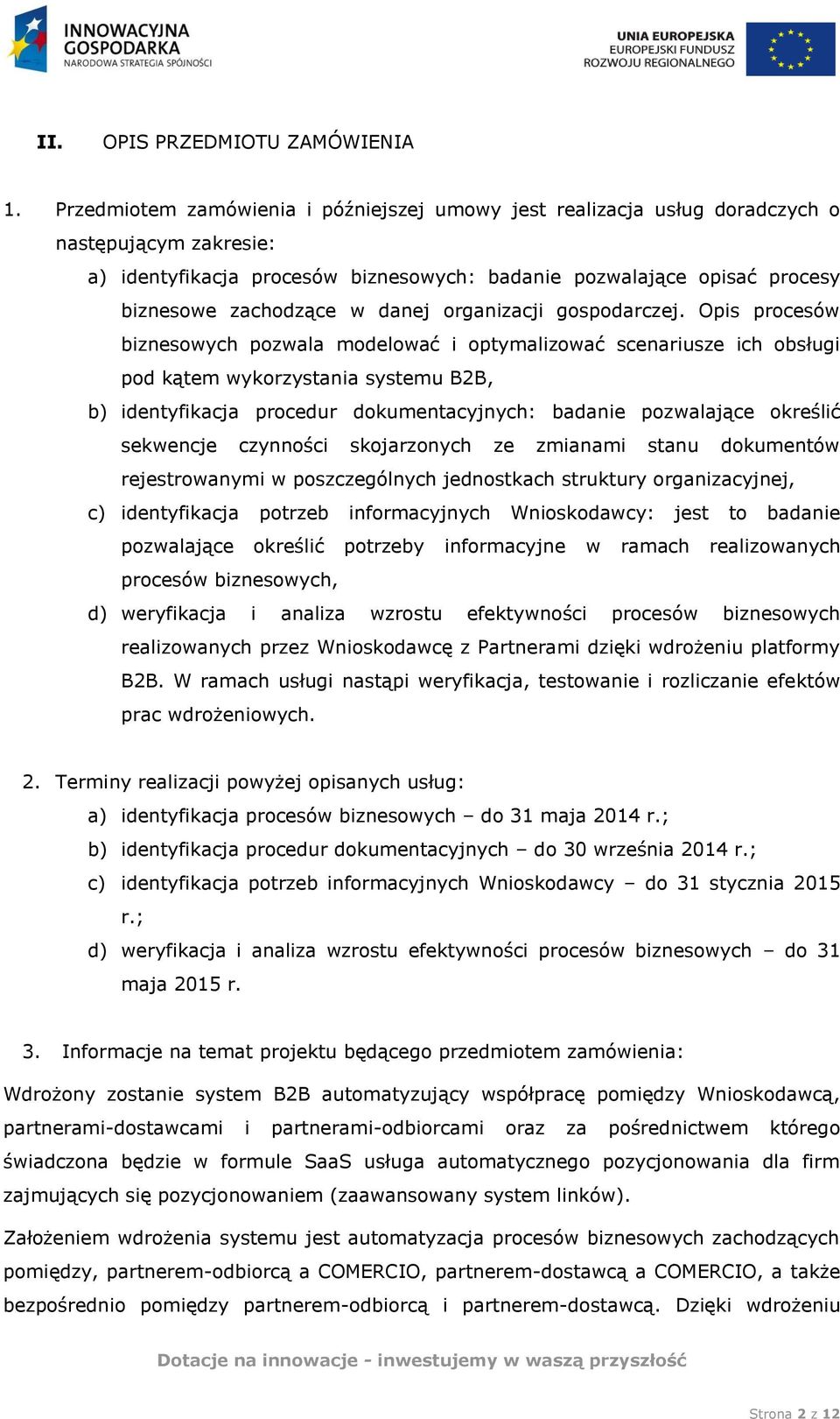 danej organizacji gospodarczej.