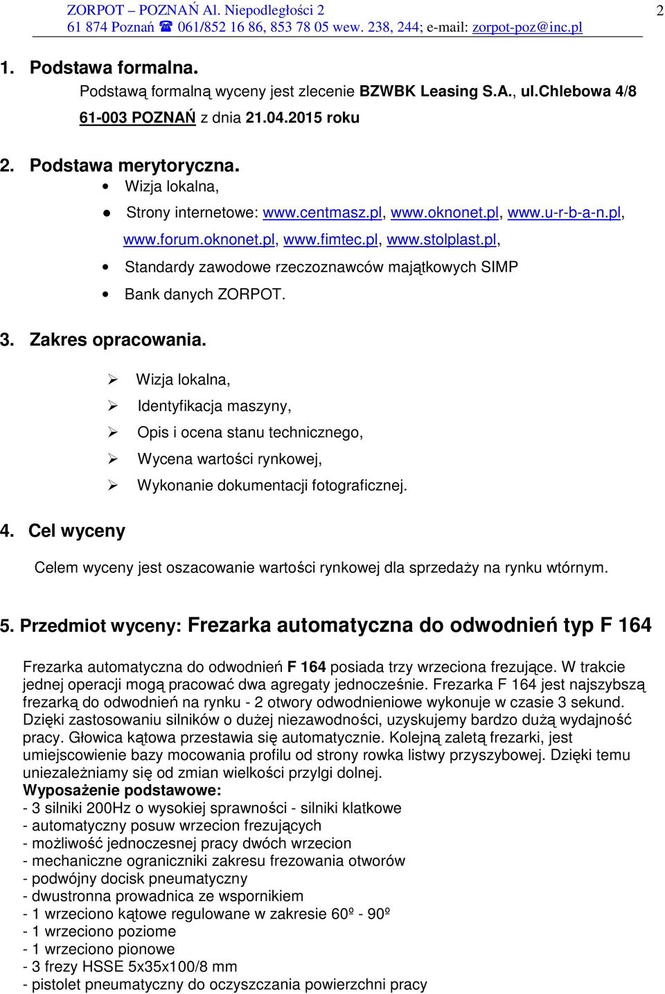 pl, Standardy zawodowe rzeczoznawców majątkowych SIMP Bank danych ZORPOT. 3. Zakres opracowania.