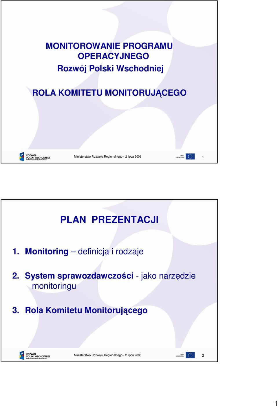 1. Monitoring definicja i rodzaje 2.