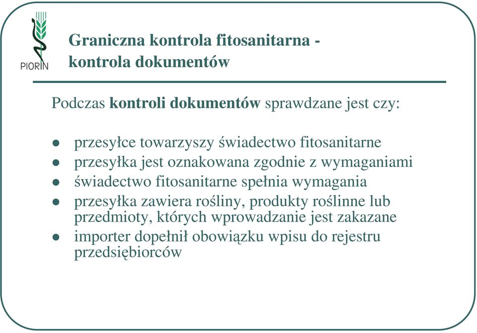 świadectwo fitosanitarne spełnia wymagania przesyłka zawiera rośliny, produkty roślinne lub