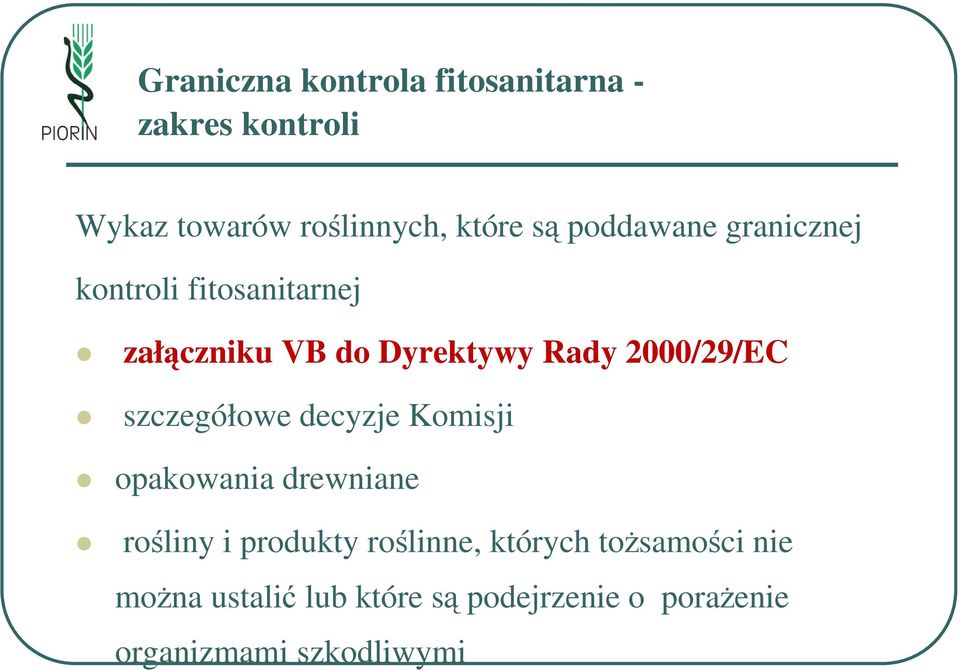 szczegółowe decyzje Komisji opakowania drewniane rośliny i produkty roślinne, których