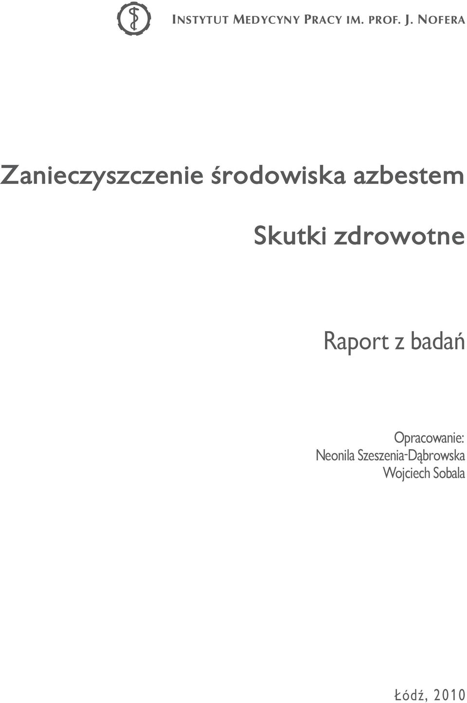 badań Opracowanie: Neonila
