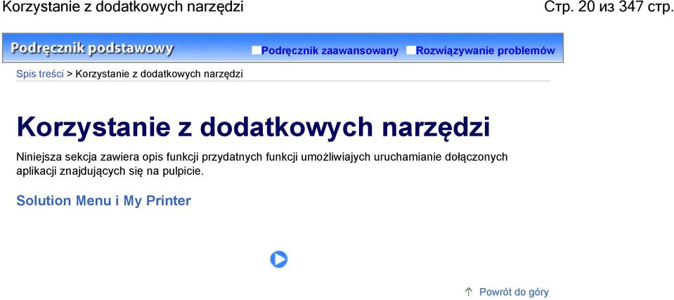 narzędzi Korzystanie z dodatkowych narzędzi Niniejsza sekcja zawiera opis funkcji