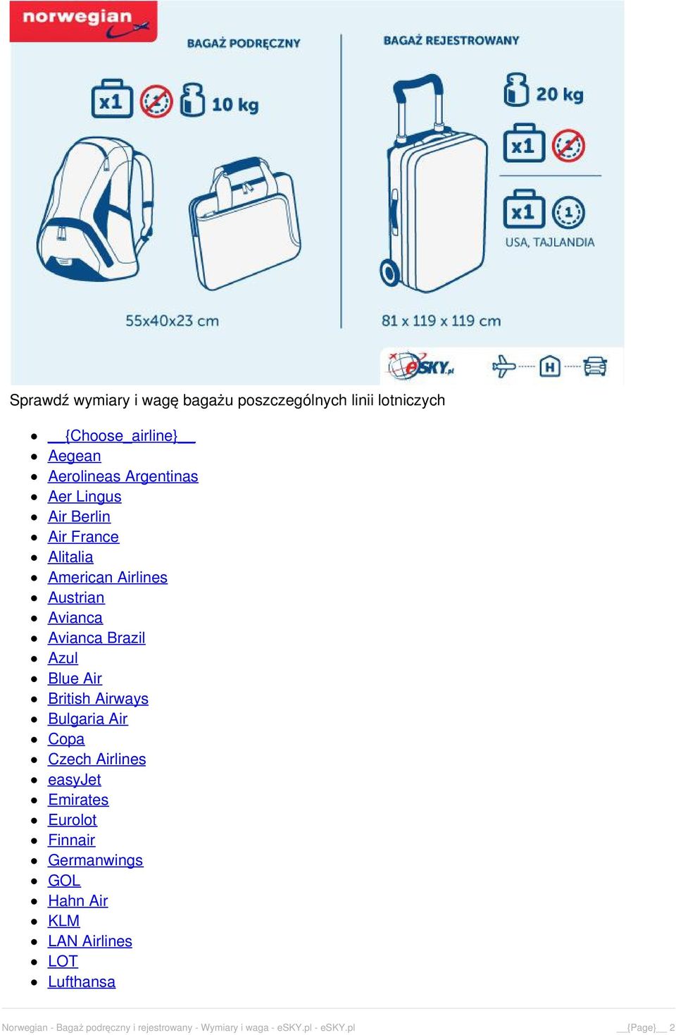 British Airways Bulgaria Air Copa Czech Airlines easyjet Emirates Eurolot Finnair Germanwings GOL Hahn Air