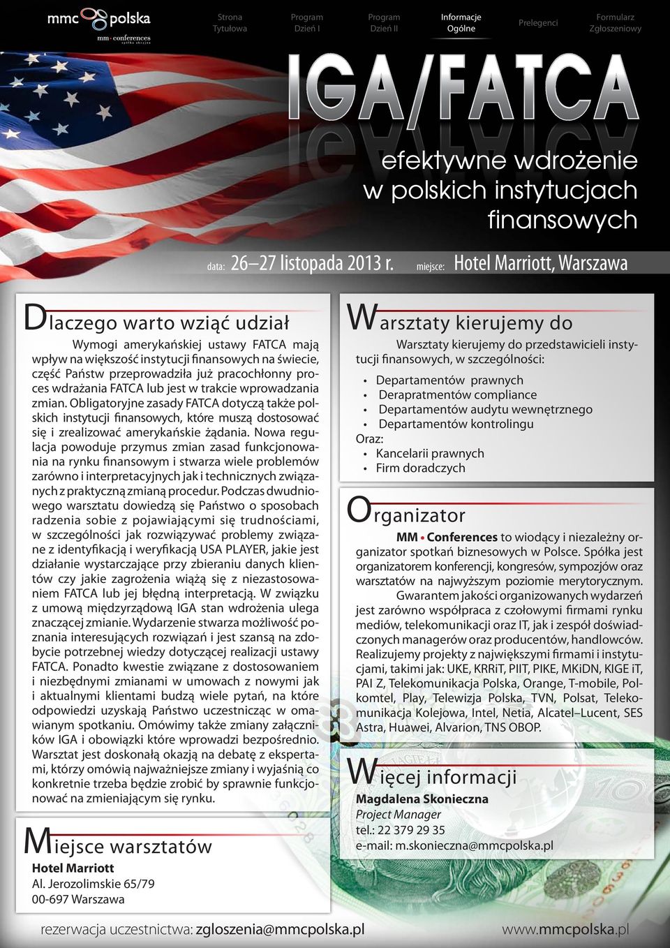 Nowa regulacja powoduje przymus zmian zasad funkcjonowania na rynku finansowym i stwarza wiele problemów zarówno i interpretacyjnych jak i technicznych związanych z praktyczną zmianą procedur.