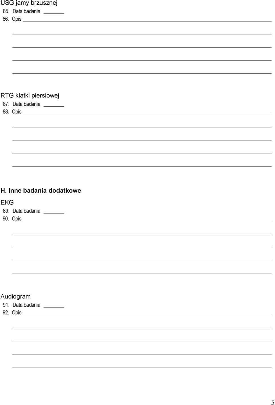 Opis H. Inne badania dodatkowe EKG 89.