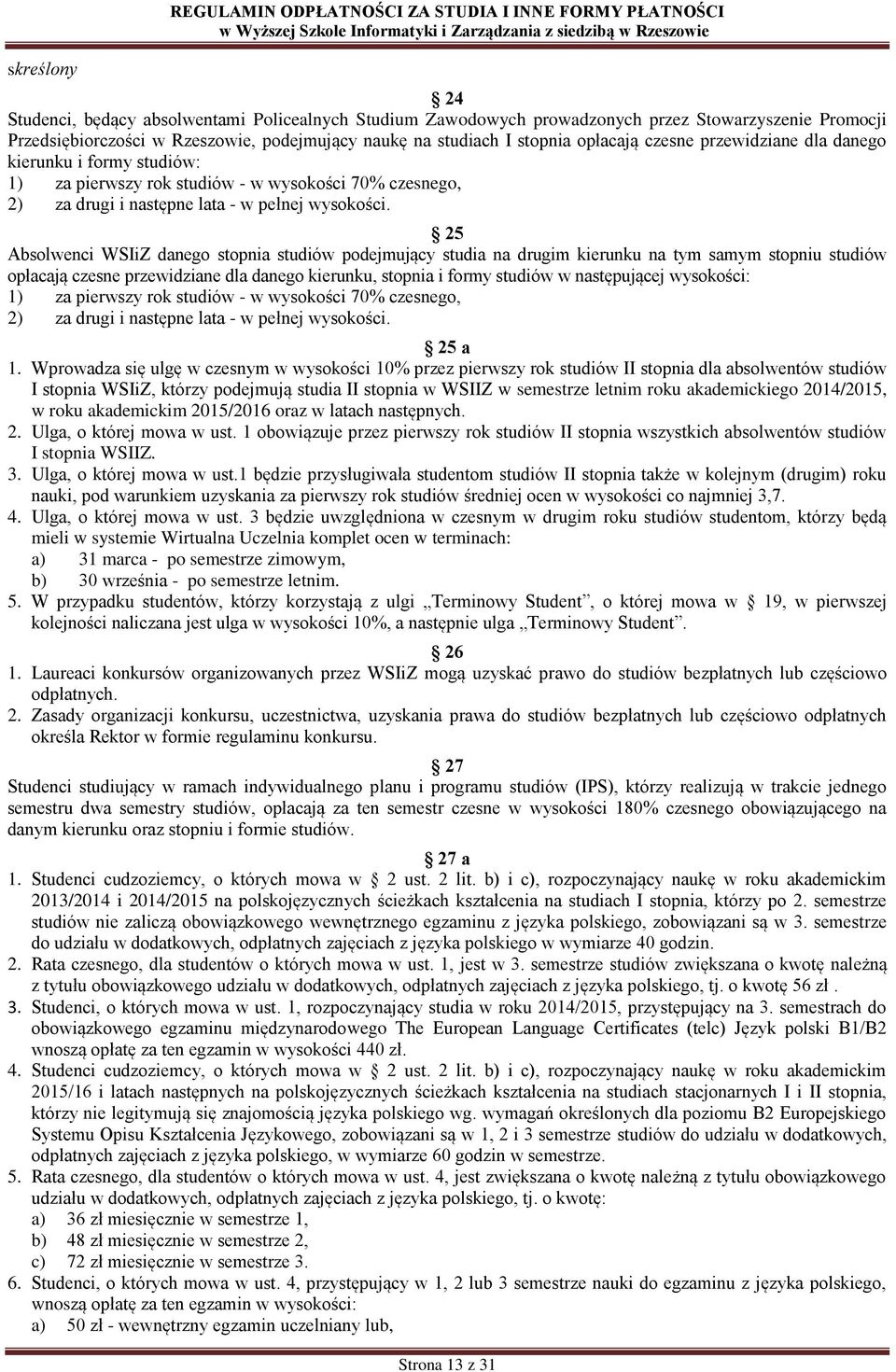- w pełnej wysokości.