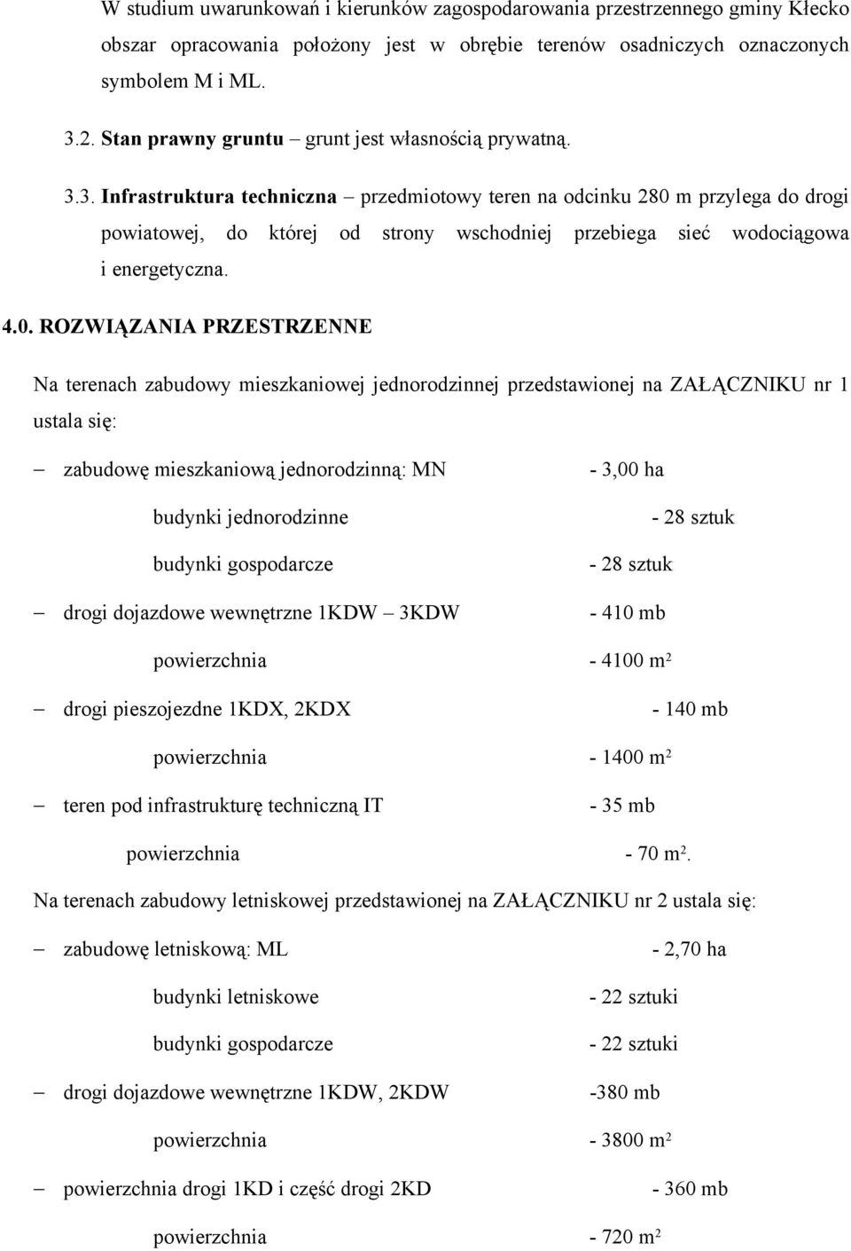 3. Infrastruktura techniczna przedmiotowy teren na odcinku 280 