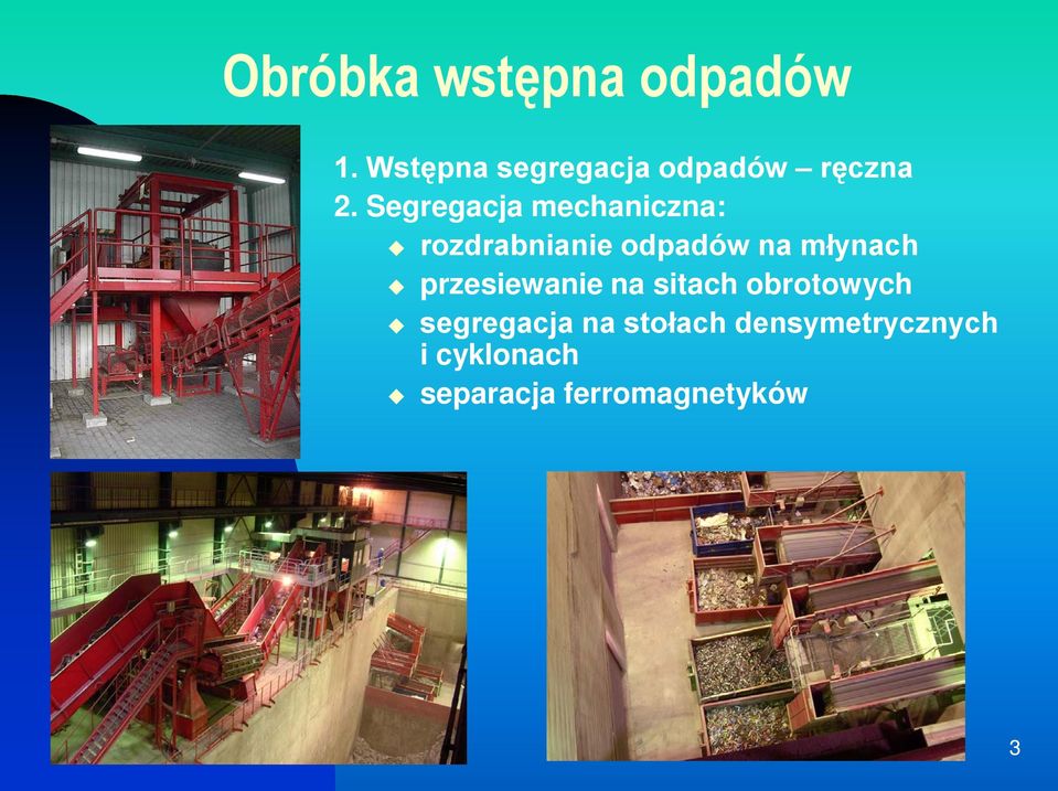 Segregacja mechaniczna: rozdrabnianie odpadów na młynach