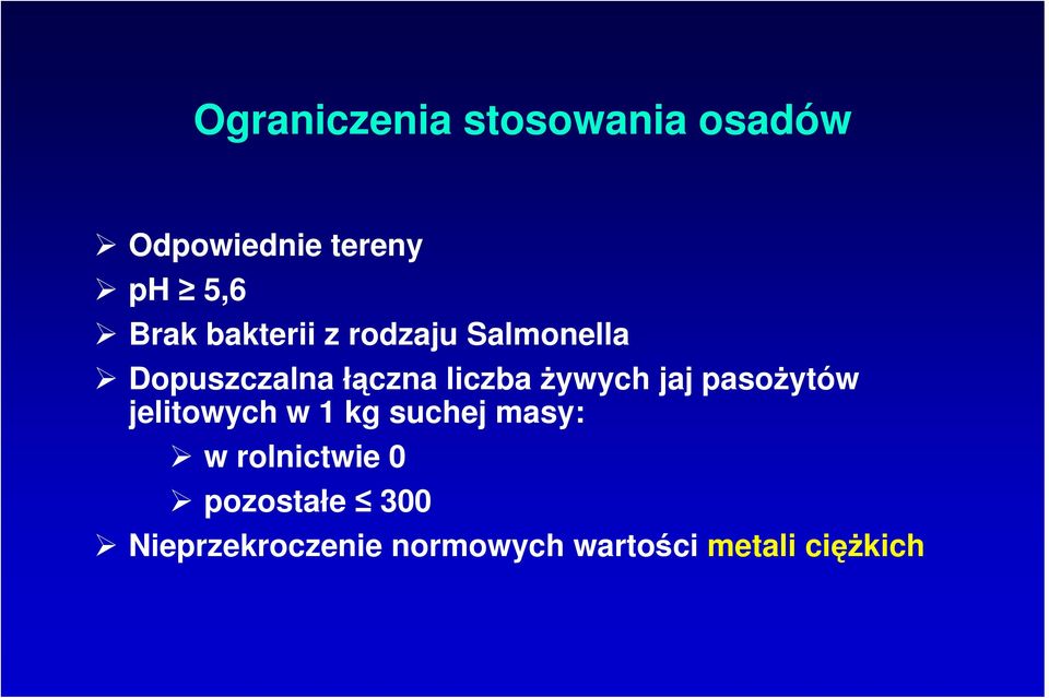 żywych jaj pasożytów jelitowych w 1 kg suchej masy: w