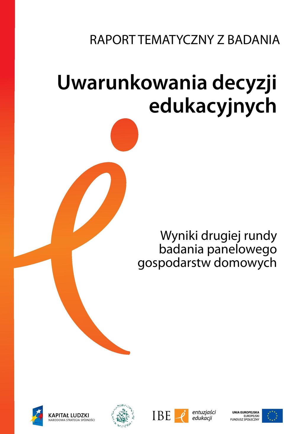 edukacyjnych Wyniki drugiej