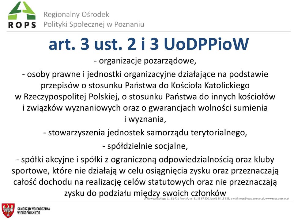 Rzeczypospolitej Polskiej, o stosunku Państwa do innych kościołów i związków wyznaniowych oraz o gwarancjach wolności sumienia i wyznania, - stowarzyszenia