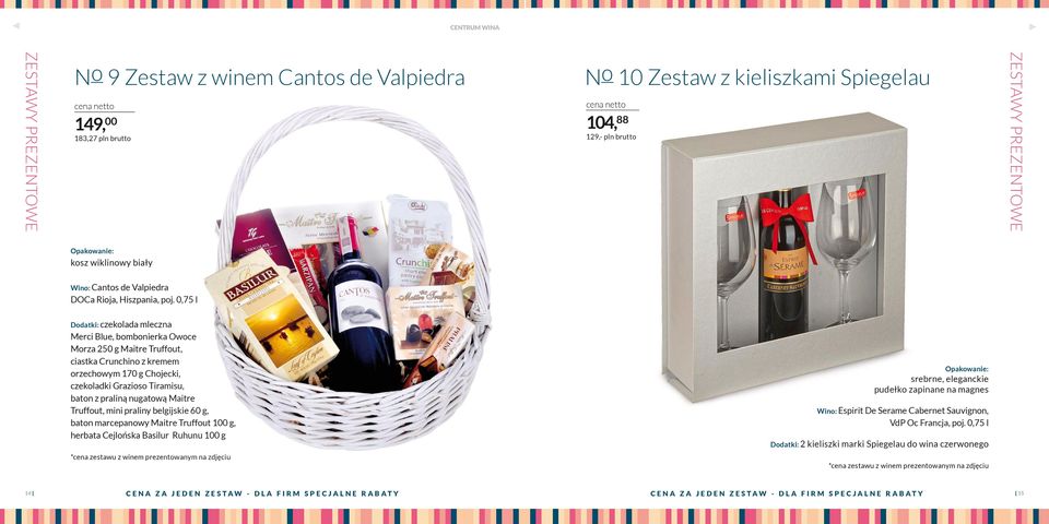 0,75 l Dodatki: czekolada mleczna Merci Blue, bombonierka Owoce Morza 250 g Maitre Truffout, ciastka Crunchino z kremem orzechowym 170 g Chojecki, czekoladki Grazioso Tiramisu, baton z praliną