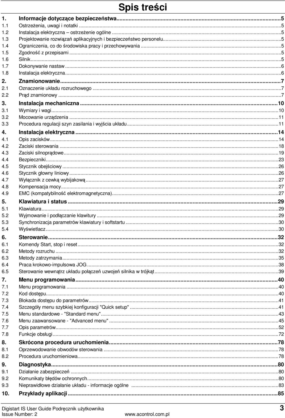 ..7 2.2 Prąd znamionowy...7 3. mechaniczna...10 3.1 Wymiary i wagi...10 3.2 Mocowanie urządzenia...11 3.3 Procedura regulacji szyn zasilania i wyjścia układu...11 4. elektryczna...14 4.