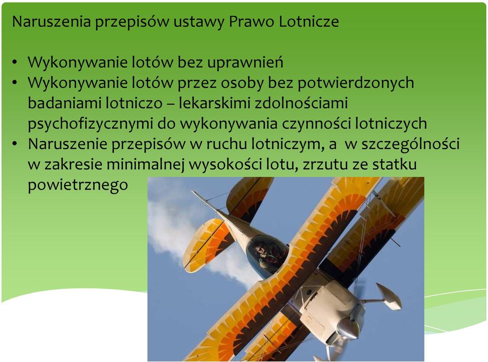 psychofizycznymi do wykonywania czynności lotniczych Naruszenie przepisów w ruchu