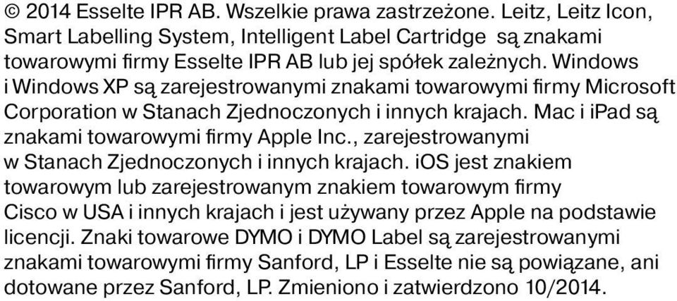 , zarejestrowanymi w Stanach Zjednoczonych i innych krajach.