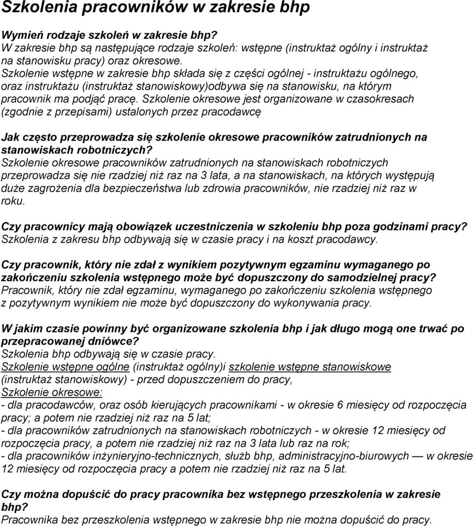 Szkolenie okresowe jest organizowane w czasokresach (zgodnie z przepisami) ustalonych przez pracodawcę Jak często przeprowadza się szkolenie okresowe pracowników zatrudnionych na stanowiskach