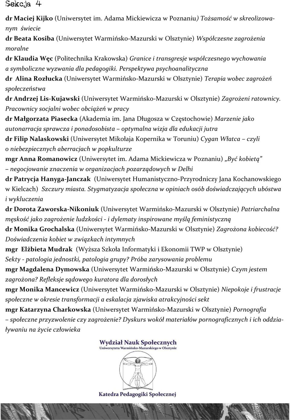 Granice i transgresje współczesnego wychowania a symboliczne wyzwania dla pedagogiki.