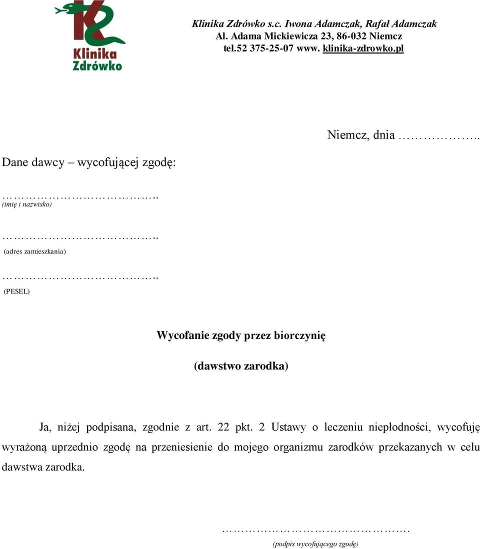 2 Ustawy o leczeniu niepłodności, wycofuję wyrażoną uprzednio
