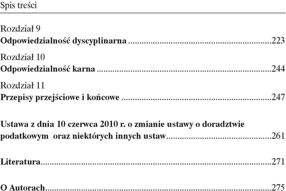 ..244 Rozdział 11 Przepisy przejściowe i końcowe.