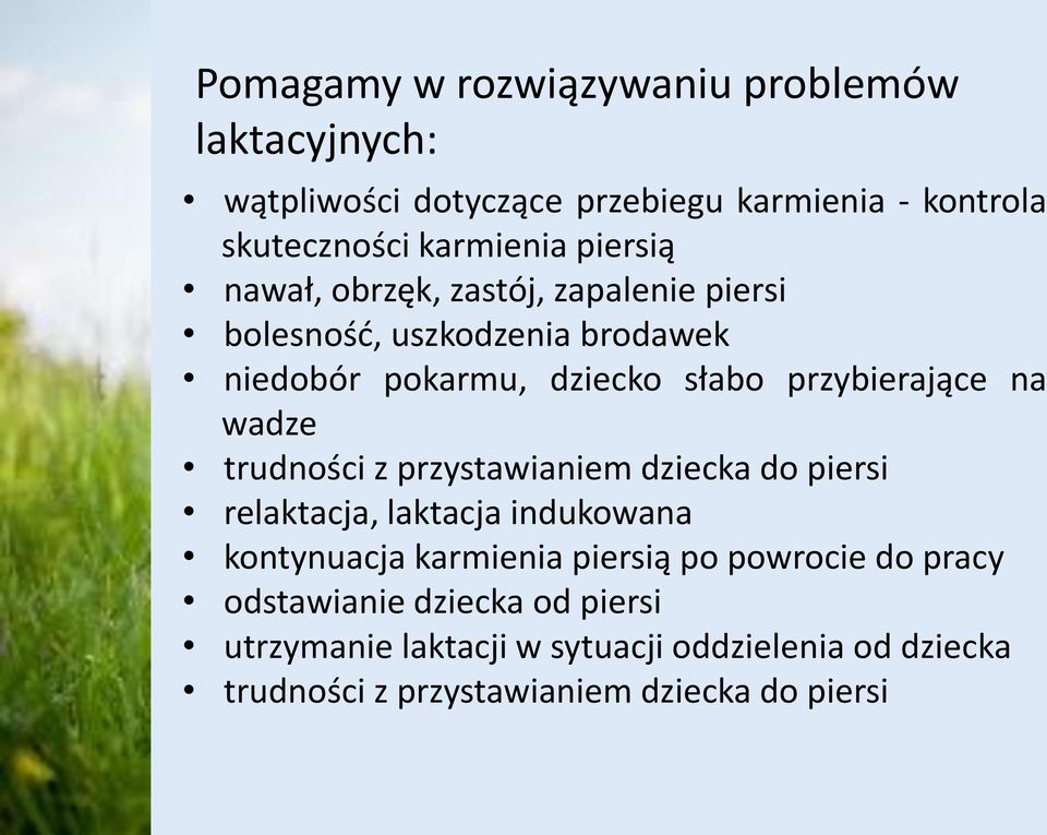 wadze trudności z przystawianiem dziecka do piersi relaktacja, laktacja indukowana kontynuacja karmienia piersią po powrocie do