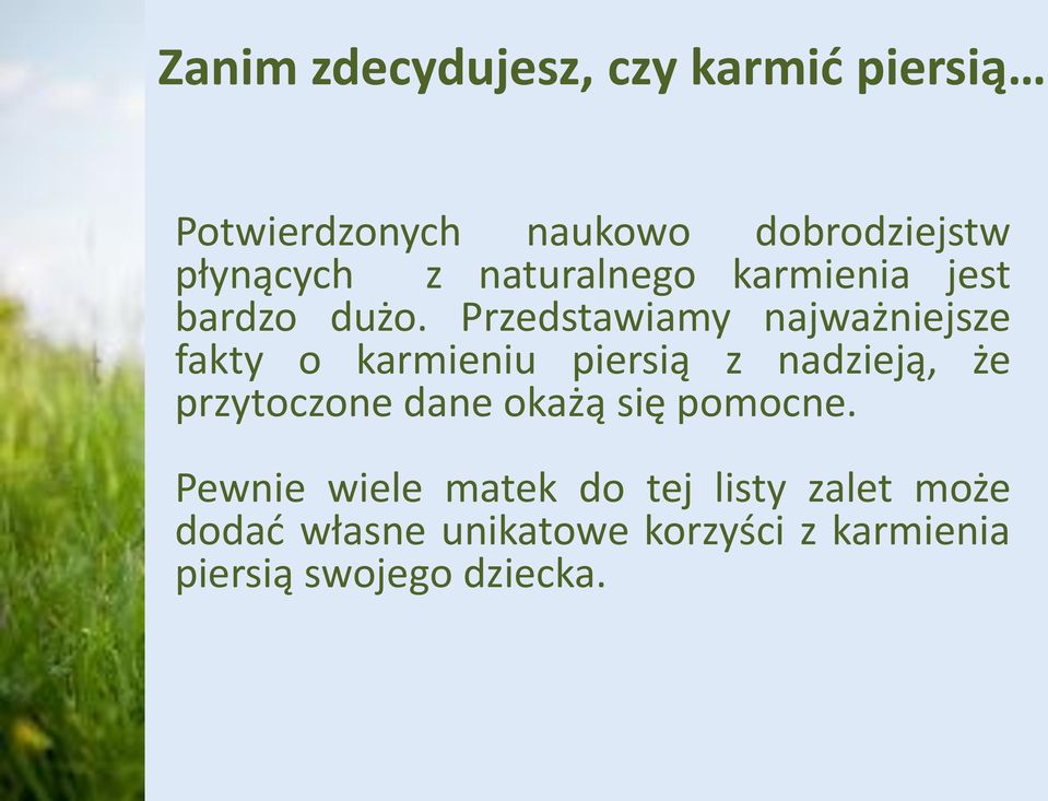 Przedstawiamy najważniejsze fakty o karmieniu piersią z nadzieją, że przytoczone dane