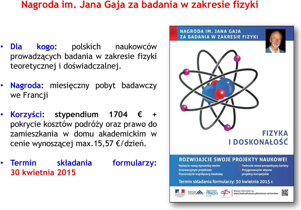 zakresie fizyki teoretycznej i doświadczalnej.