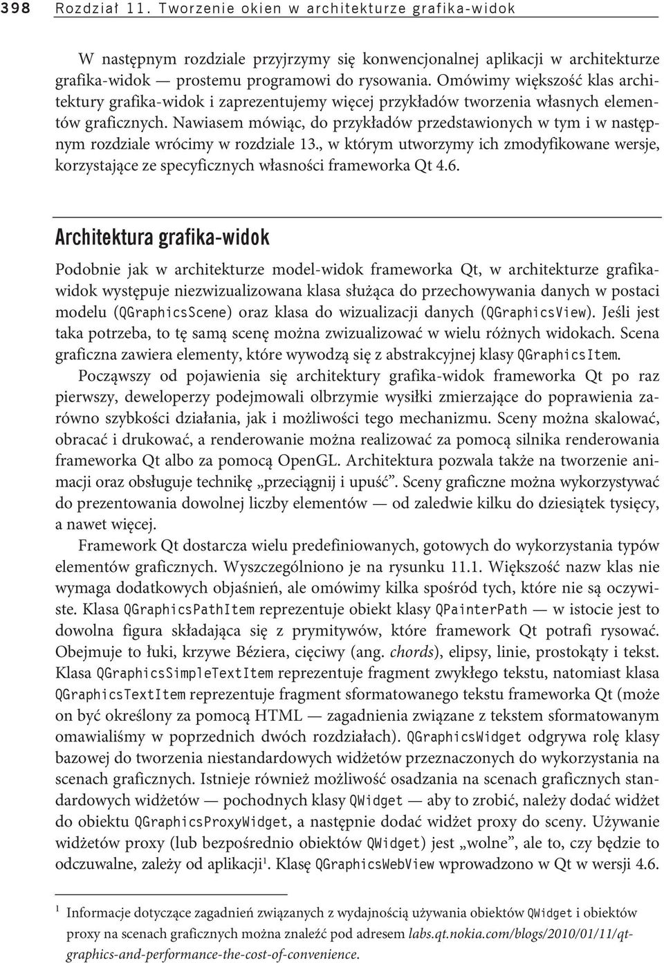 Nawiasem mówiąc, do przykładów przedstawionych w tym i w następnym rozdziale wrócimy w rozdziale 13.