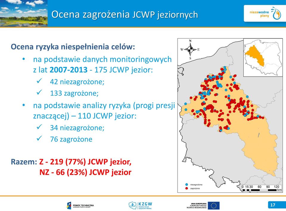 zagrożone; na podstawie analizy ryzyka (progi presji znaczącej) 110 JCWP jezior: