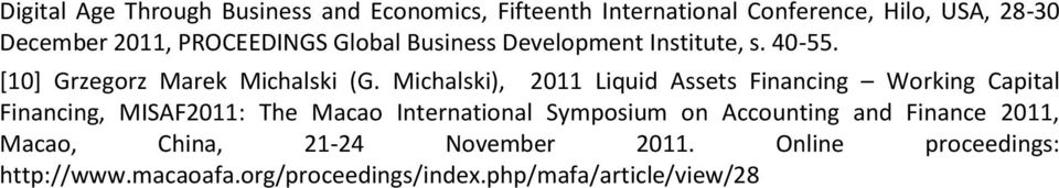 Michalski), 2011 Liquid Assets Financing Working Capital Financing, MISAF2011: The Macao International Symposium on