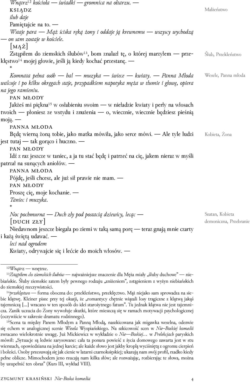 om a a ea os a mka ie e k ia aa oda a e i o ki k oka s a e adkiem a oka ma mie i o o ie a a e o amie i Jakżeś mi piękna¹⁵ w osłabieniu swoim w niełaǳie kwiaty i perły na włosach twoich płoniesz ze