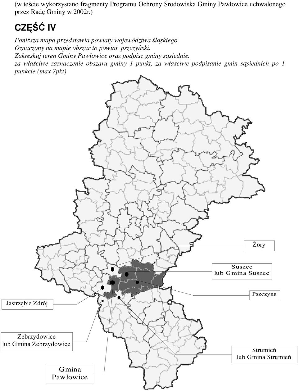 Zakreskuj teren Gminy Pawłowice oraz podpisz gminy sąsiednie.