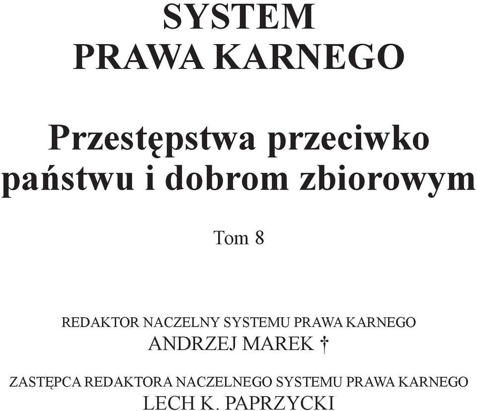 NACZELNY SYSTEMU PRAWA KARNEGO ANDRZEJ MAREK