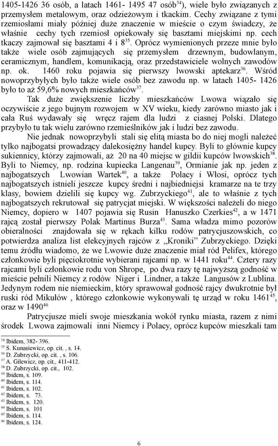 cech tkaczy zajmował się basztami 4 i 8 35.