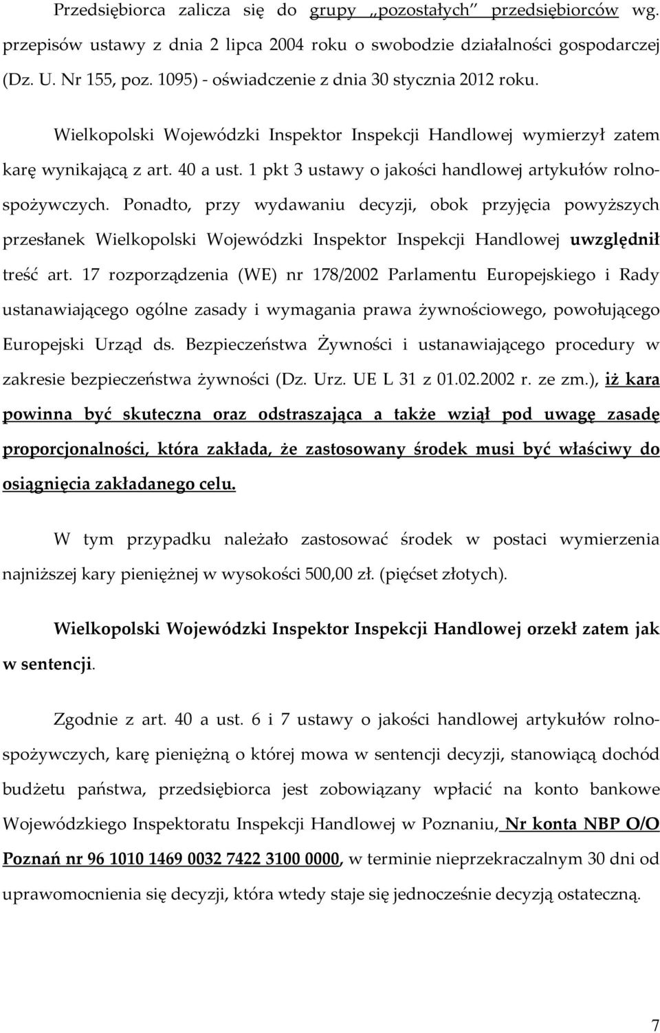 1 pkt 3 ustawy o jakości handlowej artykułów rolnospożywczych.