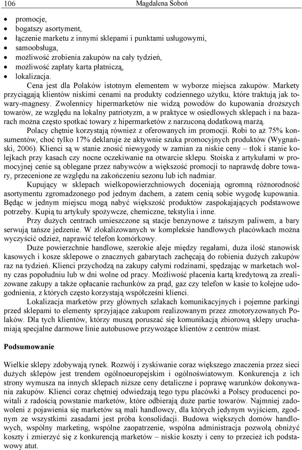 Markety przyciągają klientów niskimi cenami na produkty codziennego użytku, które traktują jak towary-magnesy.