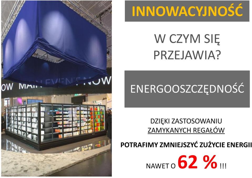 ZASTOSOWANIU ZAMYKANYCH REGAŁÓW