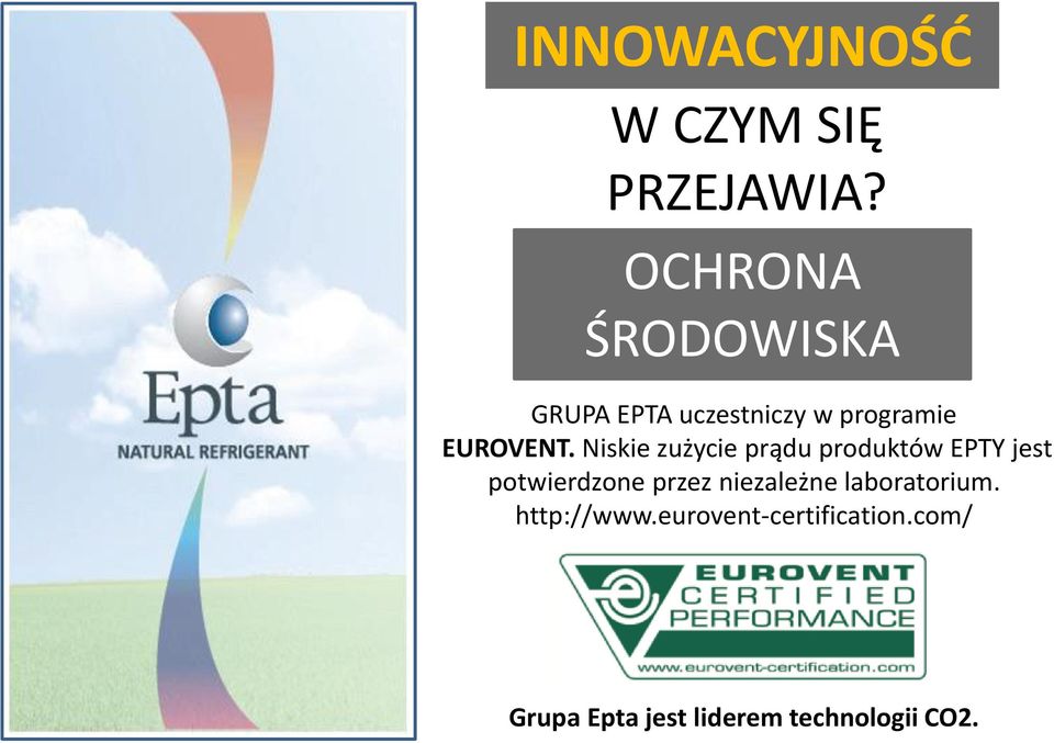 Niskie zużycie prądu produktów EPTY jest potwierdzone przez