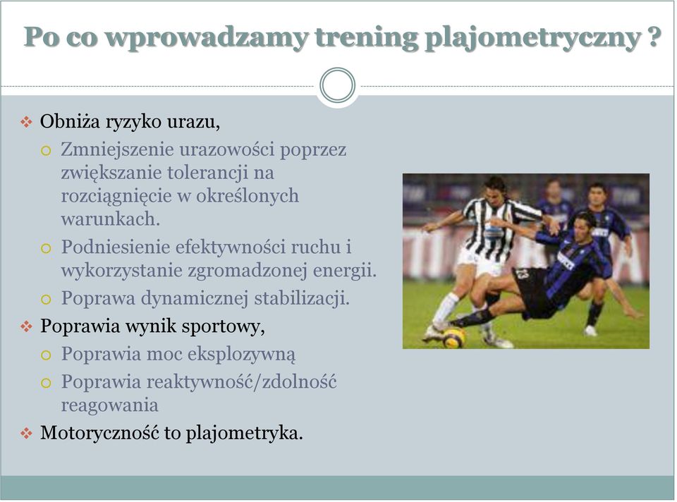 określonych warunkach. Podniesienie efektywności ruchu i wykorzystanie zgromadzonej energii.