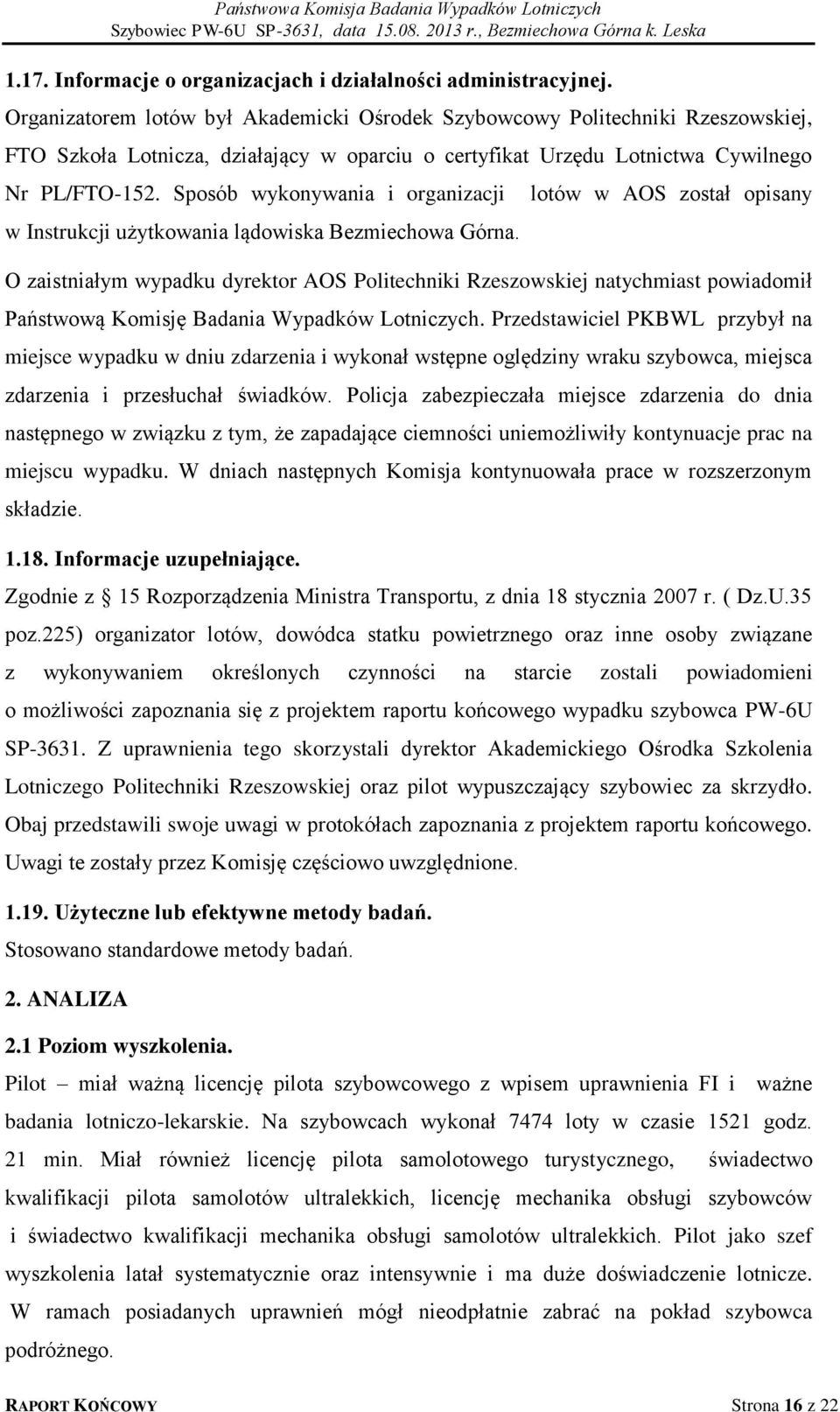 Sposób wykonywania i organizacji w Instrukcji użytkowania lądowiska Bezmiechowa Górna.