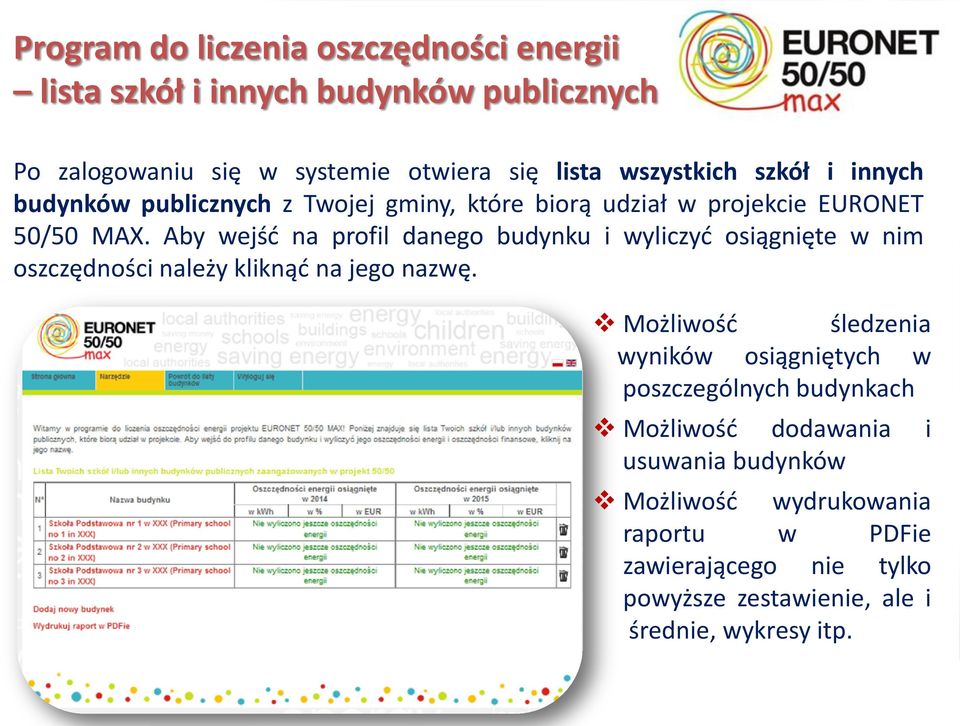 Aby wejść na profil danego budynku i wyliczyć osiągnięte w nim oszczędności należy kliknąć na jego nazwę.