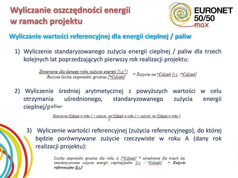 Wyliczenie średniej arytmetycznej z powyższych wartości w celu otrzymania uśrednionego, standaryzowanego zużycia energii