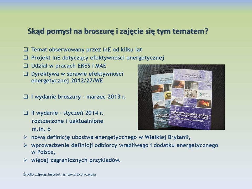 sprawie efektywności energetycznej 2012/27/WE I wydanie broszury - marzec 2013 r. II wydanie styczeń 2014 r.