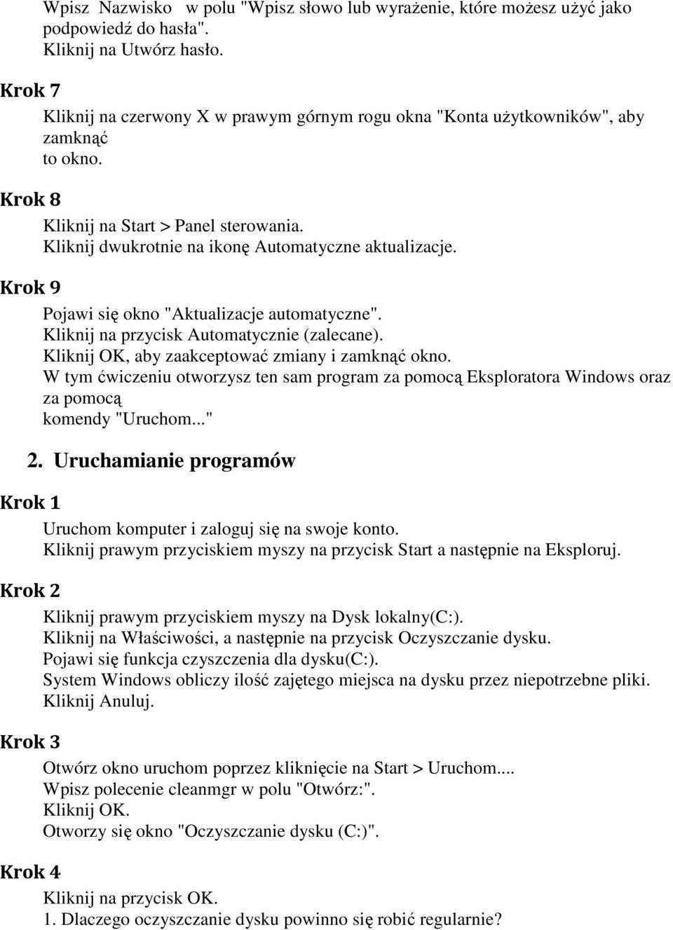 Krok 9 Pojawi się okno "Aktualizacje automatyczne". Kliknij na przycisk Automatycznie (zalecane). Kliknij OK, aby zaakceptować zmiany i zamknąć okno.