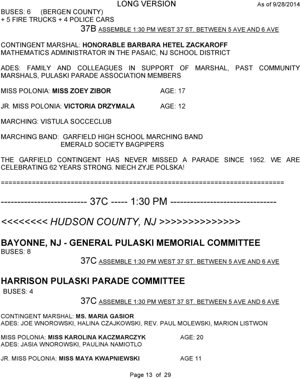 COMMUNITY MARSHALS, PULASKI PARADE ASSOCIATION MEMBERS MISS POLONIA: MISS ZOEY ZIBOR AGE: 17 JR.