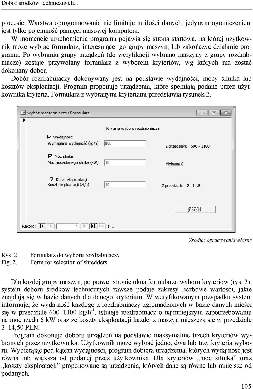 Po wybraniu grupy urządzeń (do weryfikacji wybrano maszyny z grupy rozdrabniacze) zostaje przywołany formularz z wyborem kryteriów, wg których ma zostać dokonany dobór.