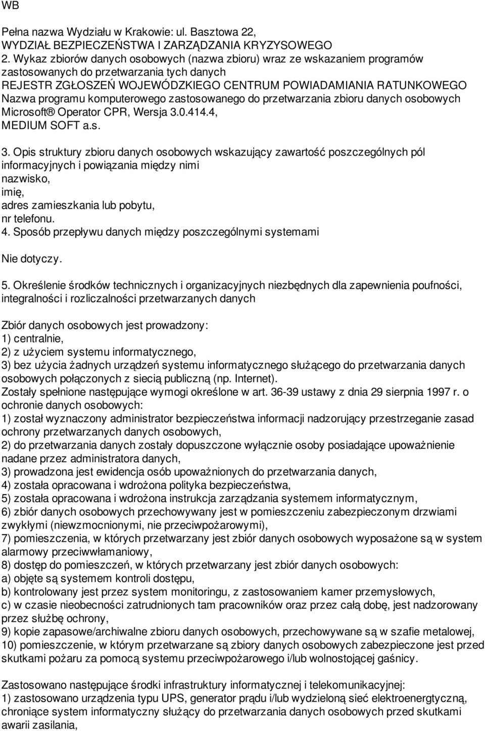 komputerowego zastosowanego do przetwarzania zbioru danych osobowych Microsoft Operator CPR, Wersja 3.