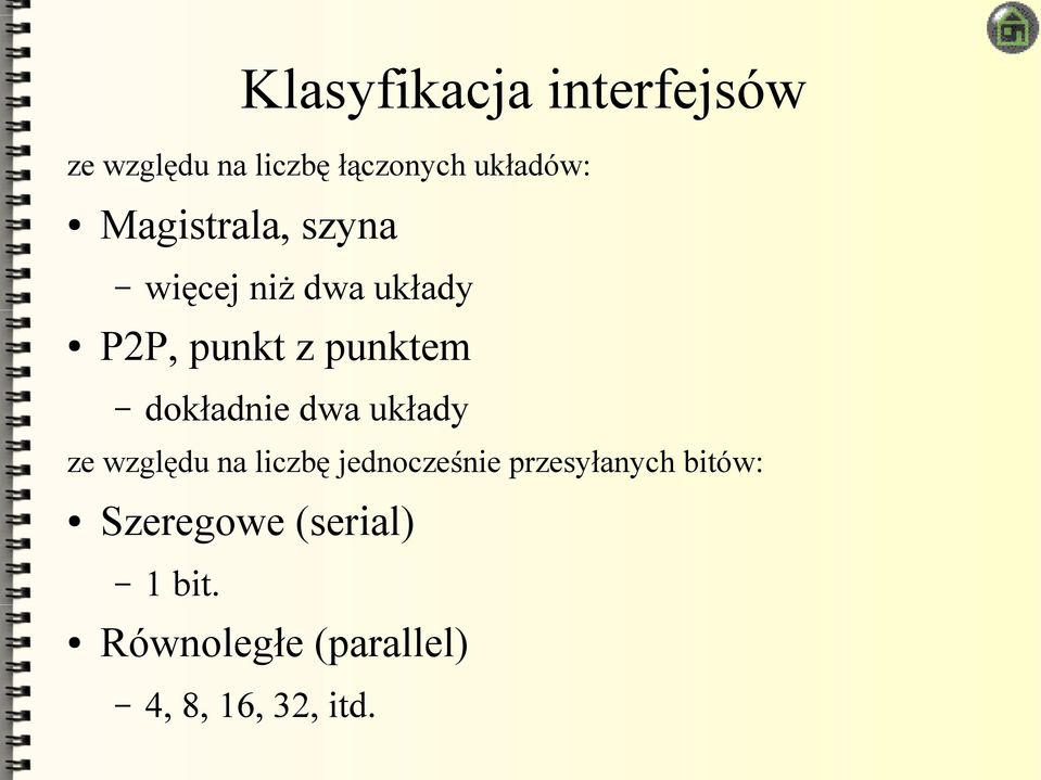 dokładnie dwa układy ze względu na liczbę jednocześnie